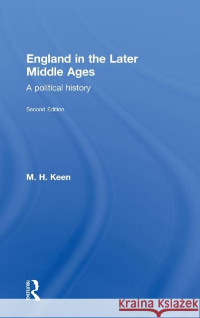 England in the Later Middle Ages Maurice Keen Keen Maurice 9780415272926