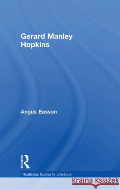 Gerard Manley Hopkins Angus Easson   9780415273237