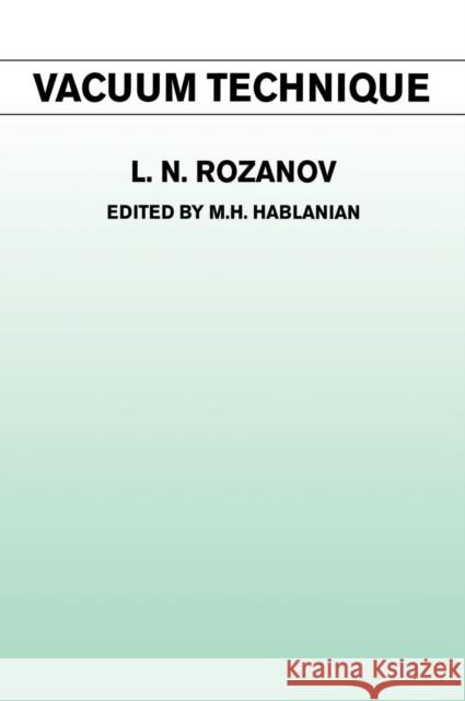 Vacuum Technique Leonid Rozanov L. N. Rozanov Rozanov Rozanov 9780415273510 CRC Press