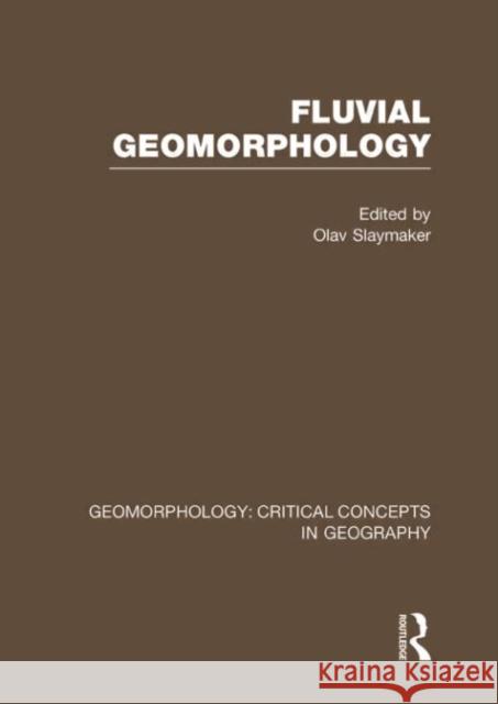 Fluv Geom: Geom Crit Conc Vol David J. A. Evans 9780415276092