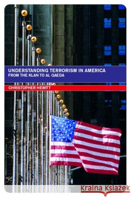 Understanding Terrorism in America Christopher Hewitt C. Hewitt Hewitt Christop 9780415277662 Routledge