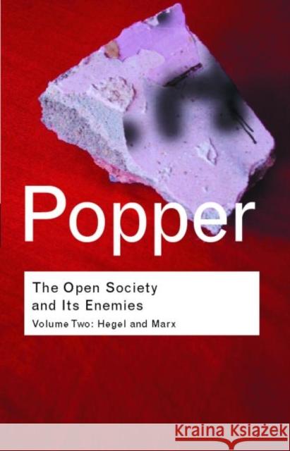 The Open Society and its Enemies: Hegel and Marx Popper, Karl 9780415278423 Taylor & Francis Ltd