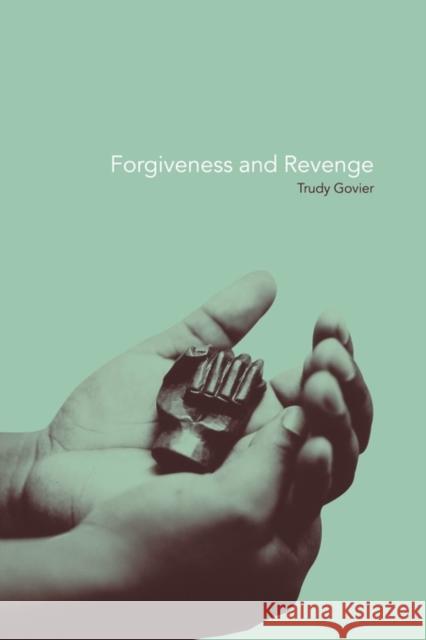 Forgiveness and Revenge Trudy Govier 9780415278553 Routledge