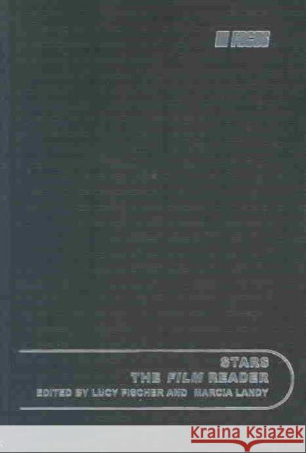 Stars, the Film Reader Fischer, Lucy 9780415278928 Routledge