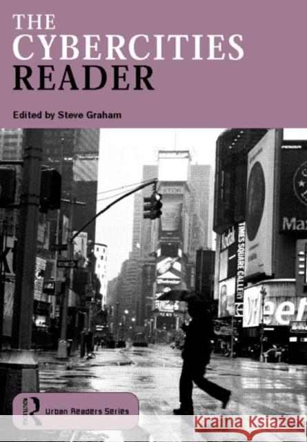 The Cybercities Reader Stephen Graham 9780415279567 Routledge