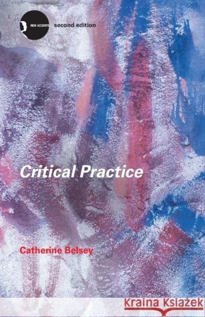 Critical Practice Catherine Belsey 9780415280068