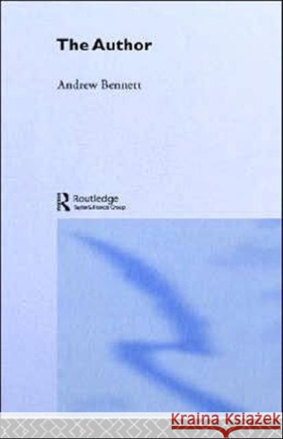 The Author Andrew Bennett 9780415281638 Routledge