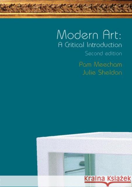 Modern Art: A Critical Introduction Pam Meecham 9780415281942