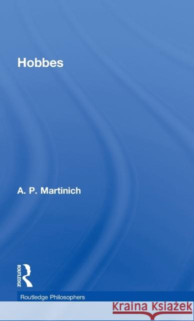 Hobbes A. P. Martinich 9780415283274 Routledge