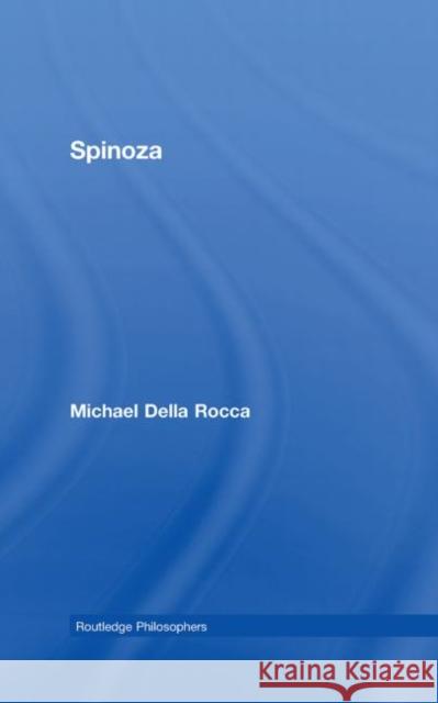 Spinoza Michael Rocca 9780415283298 Routledge