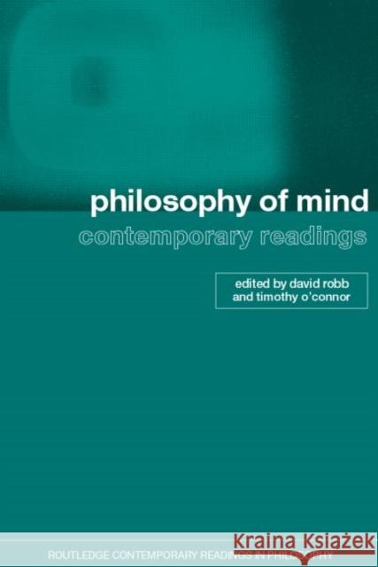 Philosophy of Mind: Contemporary Readings Timothy O Connor 9780415283540