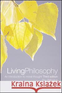 Living Philosophy: An Introduction to Moral Thought Billington, Ray 9780415284462 Routledge