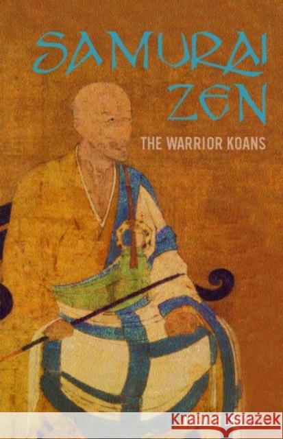 Samurai Zen: The Warrior Koans Leggett, Trevor 9780415284653