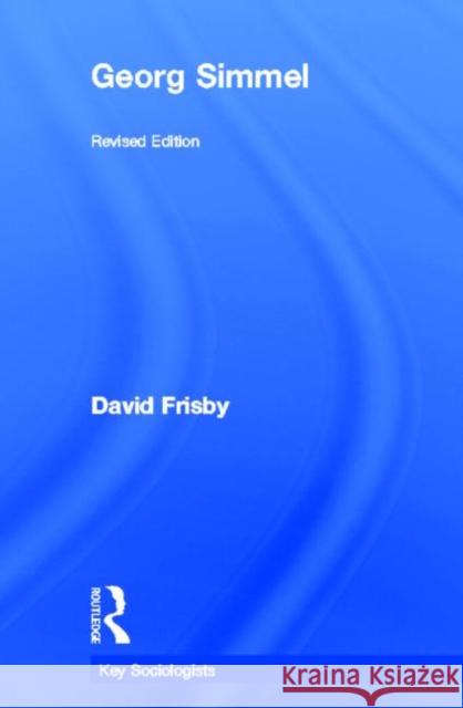 Georg Simmel David Frisby Frisby David 9780415285346 Routledge