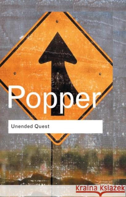 Unended Quest : An Intellectual Autobiography Karl Popper 9780415285896