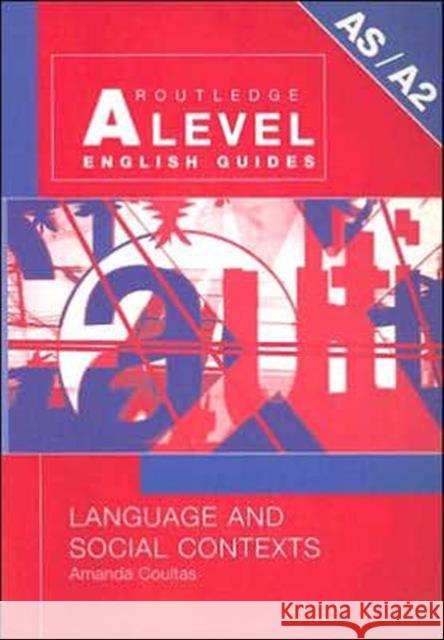 Language and Social Contexts Amanda Coultas 9780415286299