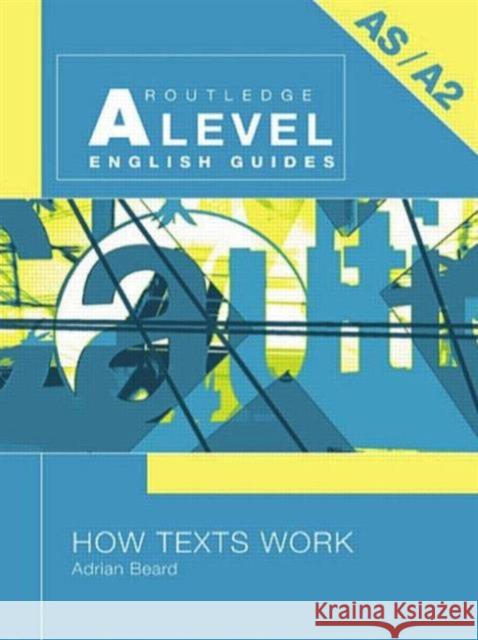 How Texts Work Adrian Beard 9780415286350 Routledge