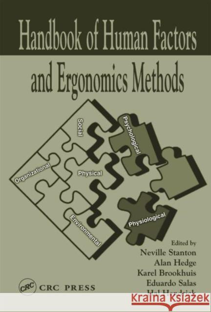 Handbook of Human Factors and Ergonomics Methods Karel Brookhuis Neville Stanton Alan Hedge 9780415287005 CRC Press
