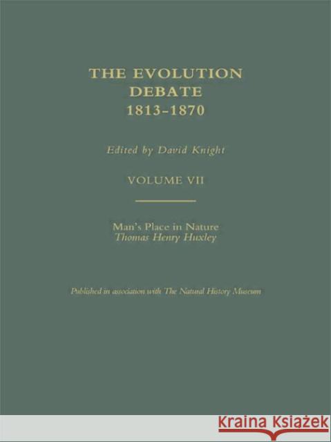 Man's Place in Nature, 1863 Thomas Huxley H. Huxle 9780415289290 Routledge