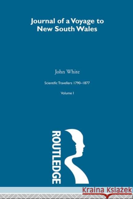 Journal Voyage:Sci Tra 1790-18 John White David M. Knight 9780415289320 Routledge