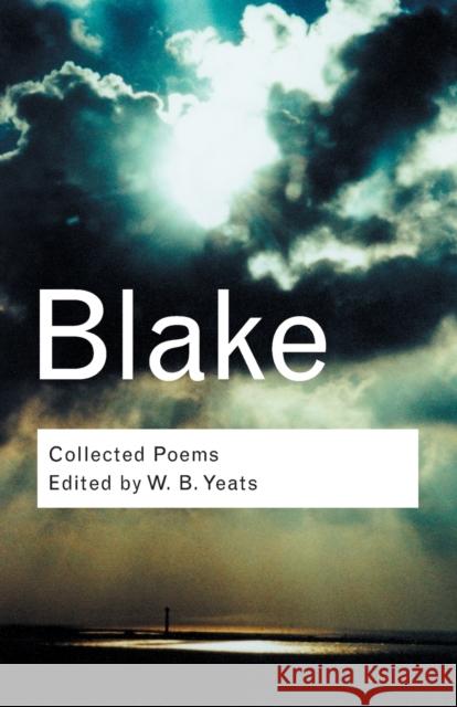 Blake: Collected Poems Blake, William 9780415289856 Taylor & Francis Ltd