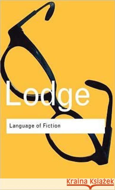 Language of Fiction: Essays in Criticism and Verbal Analysis of the English Novel Lodge, David 9780415290029 Routledge
