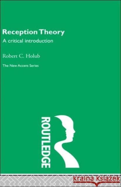 Reception Theory Holub                                    Robert C. Holub 9780415291446