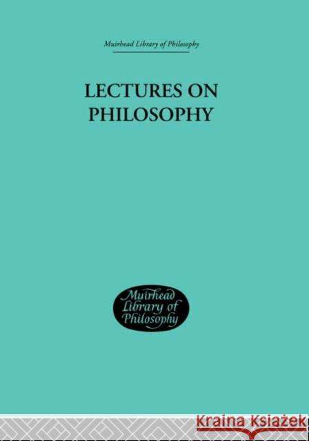 Lectures on Philosophy George Edward Moore Antonio Nicita 9780415295499