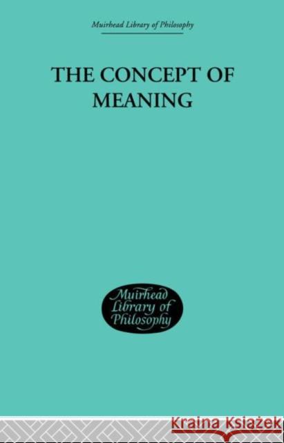 The Concept of Meaning Thomas E. Hill 9780415295963 Routledge