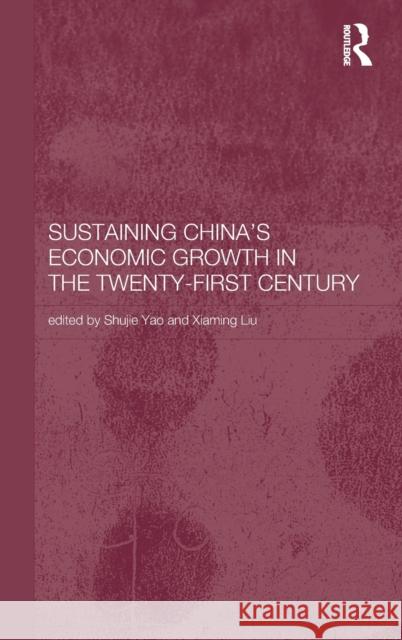 Sustaining China's Economic Growth in the Twenty-first Century  9780415297264 Taylor & Francis Ltd