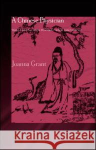 A Chinese Physician Joanna Grant 9780415297585