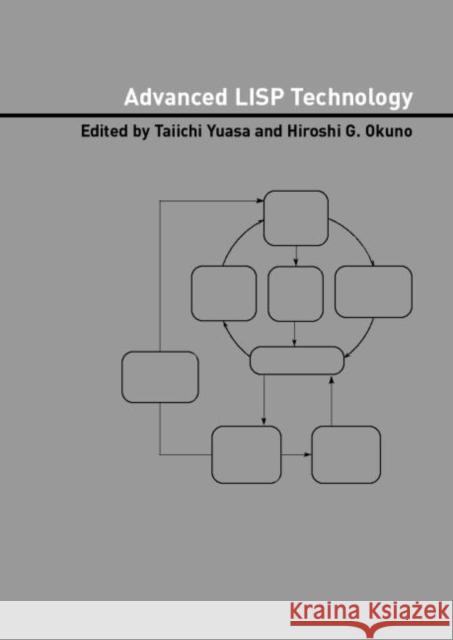 Advanced LISP Technology T. Yuasa Yuasa Yuasa Taiichi Yuasa 9780415298193 CRC Press