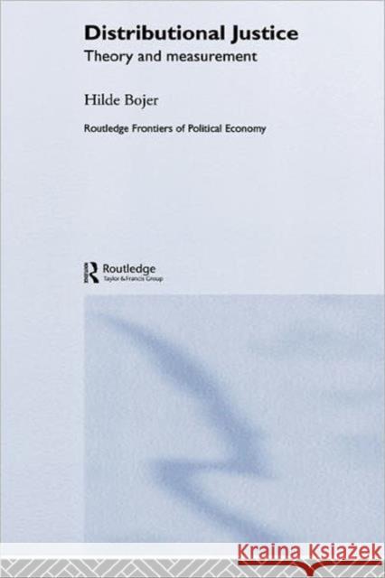 Distributional Justice : Theory and Measurement Hilde Bojer 9780415298247 Routledge