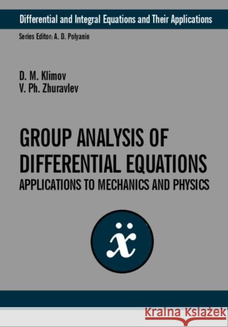 Group-Theoretic Methods in Mechanics and Applied Mathematics D.M. Klimov V. Ph. Zhuravlev  9780415298636