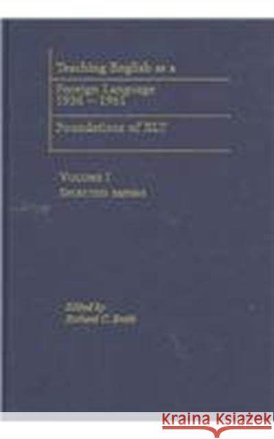 Teaching English as a Foreign Language, 1936-1961 : Foundations of ELT Richard Smith Richard Smith Richard C. Smith 9780415299695 Routledge