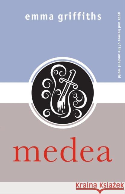 Medea Emma Griffiths 9780415300704 Routledge
