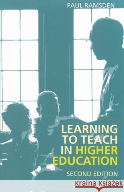 Learning to Teach in Higher Education Paul Ramsden 9780415303453
