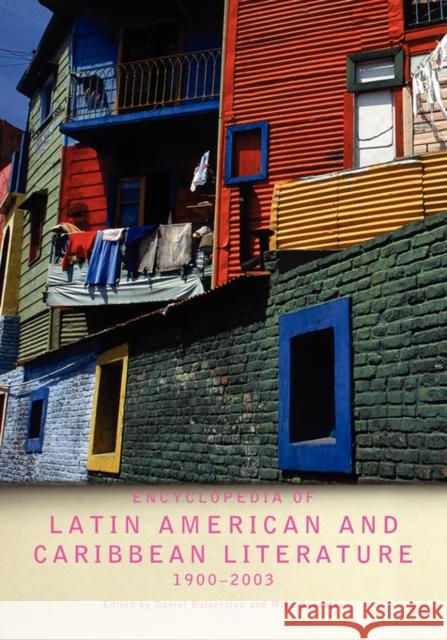 Encyclopedia of Twentieth-Century Latin American and Caribbean Literature, 1900-2003 Daniel Balderston Mike Gonzalez 9780415306867