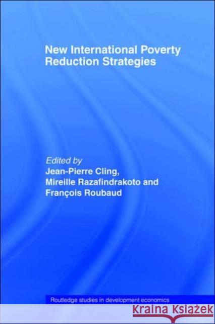 New International Poverty Reduction Strategies Razafindrakoto Cling Mirelle Razafindrakoto Francois Roubaud 9780415307000