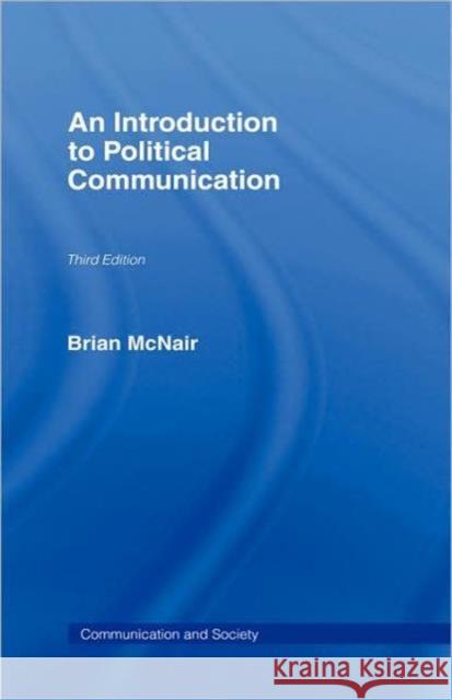 An Introduction to Political Communication Brian Mcnair 9780415307079