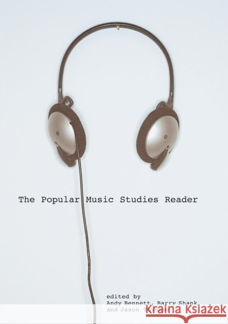 The Popular Music Studies Reader Andy Bennett 9780415307109