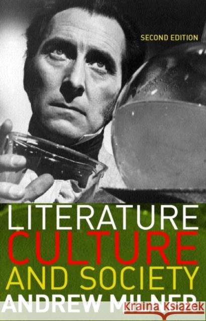 Literature, Culture and Society Andrew Milner 9780415307857