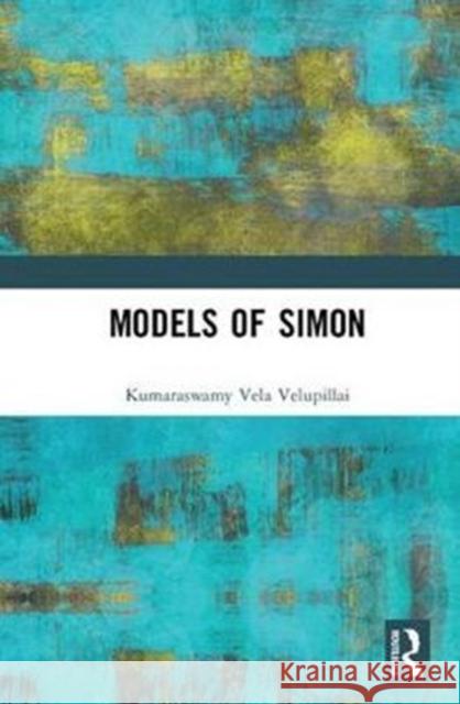 Models of Simon K. Vela Velupillai 9780415311588 Routledge