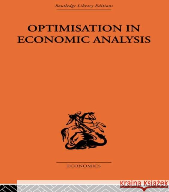Optimisation in Economic Analysis Gordon Mills 9780415313162 Routledge