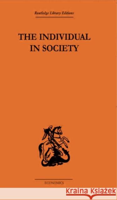 The Individual in Society: Papers on Adam Smith A. L. Macfie L. Macfi 9780415313308 Routledge