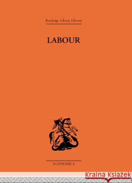 Labour P. Sargant Florence 9780415313810 Routledge