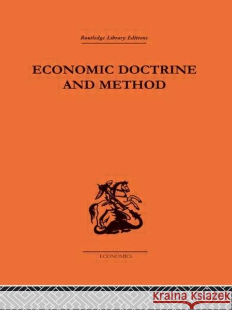 Economic Doctrine and Method Joseph Alois Schumpeter R. Aris 9780415313896 Routledge