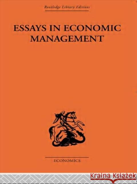 Essays in Economic Management Alec Cairncross 9780415314039