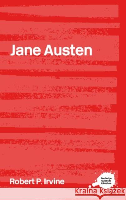 Jane Austen Robert P. Irvine 9780415314350 Routledge