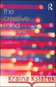 The Creative Mind : Myths and Mechanisms Margaret A. Boden 9780415314534 Routledge